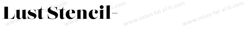 Lust Stencil字体转换